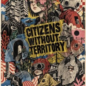 CITIZENS WITHOUT TERRITORY — ART PRINT